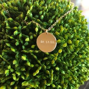 “BE STILL” 14k Gold Filled Necklace
